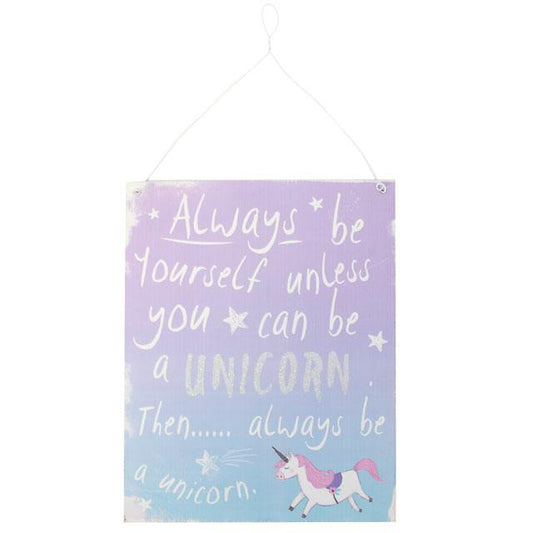 Always be a Unicorn Metal Sign